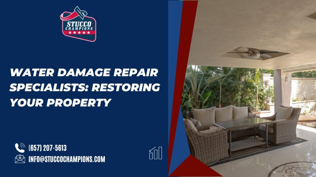 Water Damage Repair Specialists: Restoring Your Property