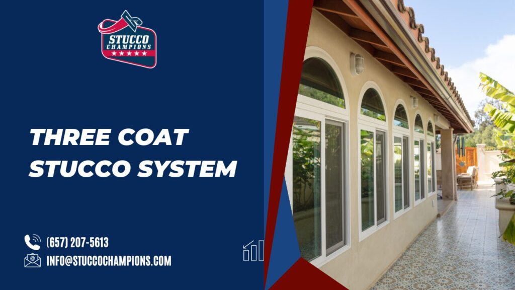 Three Coat Stucco System