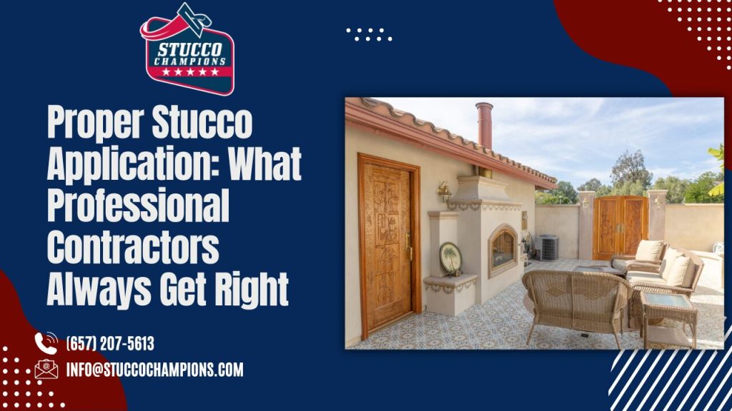 Proper Stucco Application: What Professional Contractors Always Get Right