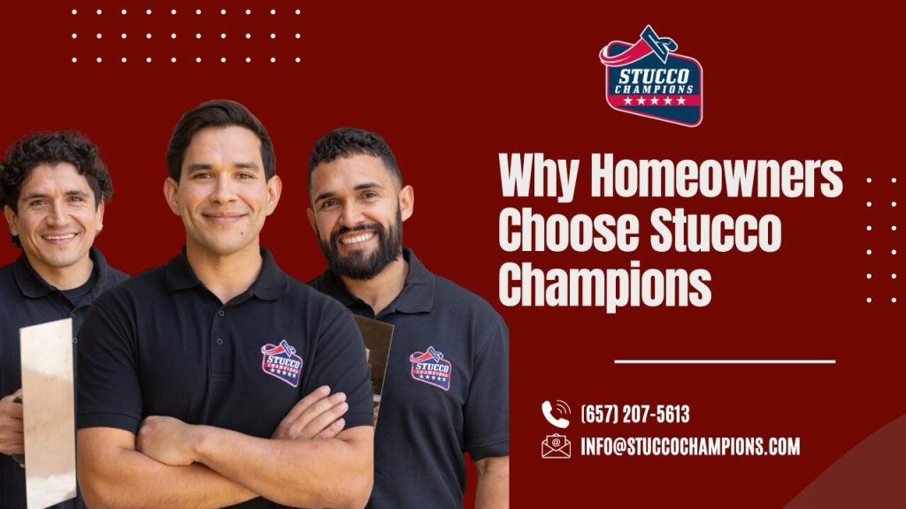 Why Homeowners Choose Stucco Champions